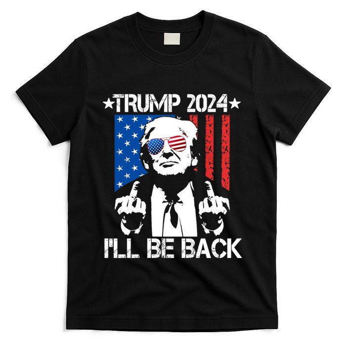 Trump 2024 Ill Be Back American Flag 4th Of July T-Shirt