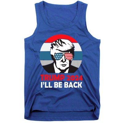 Trump 2024 Ill Be Back American Flag 4th Of July Tank Top