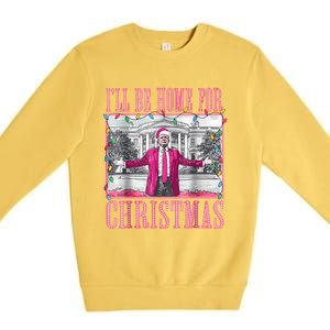 Trump 2024 ILl Be Home For Christmas Santa Trump 2024 Premium Crewneck Sweatshirt