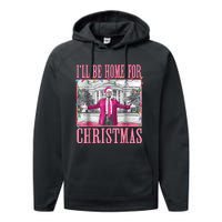 Trump 2024 ILl Be Home For Christmas Santa Trump 2024 Performance Fleece Hoodie