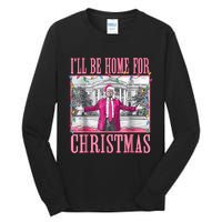 Trump 2024 ILl Be Home For Christmas Santa Trump 2024 Tall Long Sleeve T-Shirt