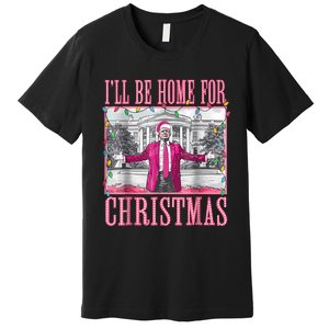 Trump 2024 ILl Be Home For Christmas Santa Trump 2024 Premium T-Shirt