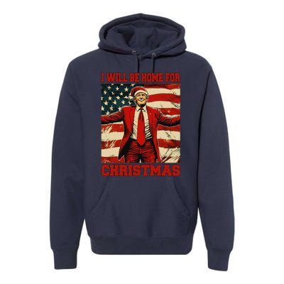 Trump 2024 ILl Be Home For Christmas Funny Trump Christmas Premium Hoodie