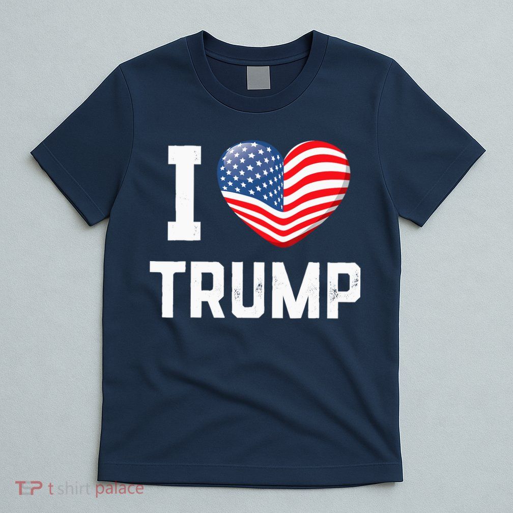 Trump 2024 I Love Trump America Heart Usa Love Donald Trump T-Shirt
