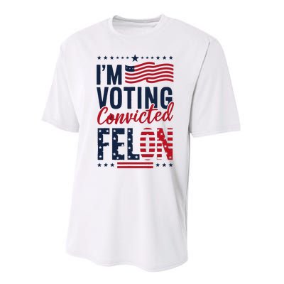 Trump 2024 IM Voting Convicted Felon Performance Sprint T-Shirt