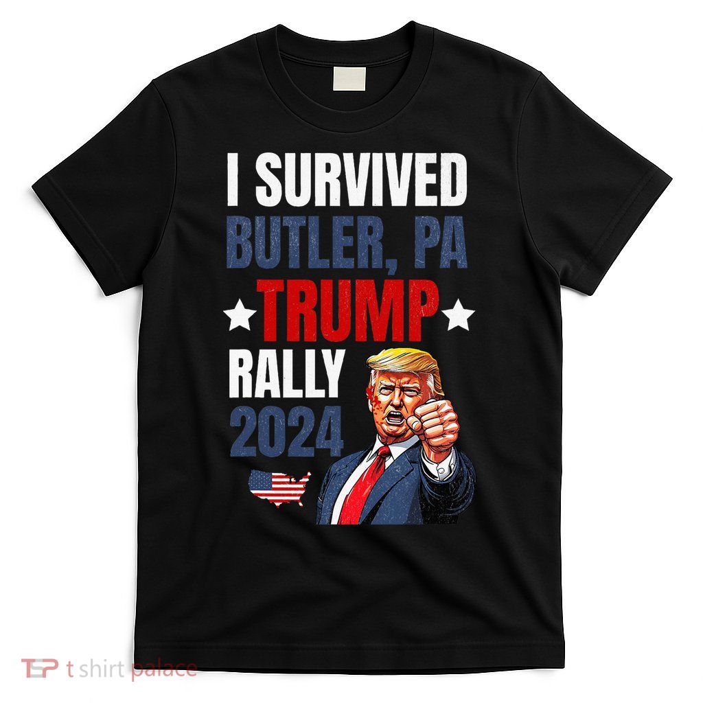 Trump 2024 I Survived Trump Rally Butler Pa Shooting Ear T-Shirt