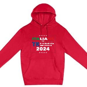 Trump 2024 Italians For Trump Donald Trump 2024 Elections Premium Pullover Hoodie