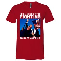 Trump 2024 Ill Be Back 2024 HeLl Never Stop Fighting To Save America V-Neck T-Shirt