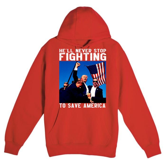 Trump 2024 Ill Be Back 2024 HeLl Never Stop Fighting To Save America Premium Pullover Hoodie