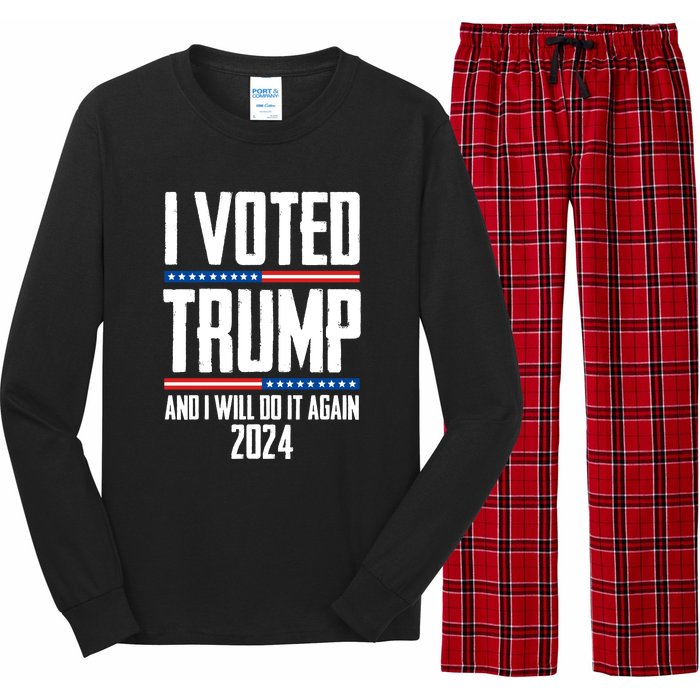 Trump 2024 I Voted Trump And I Will Do It Again Long Sleeve Pajama Set