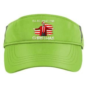 Trump 2024 ILl Be Home For Christmas Funny Trump Xmas 2024 Adult Drive Performance Visor