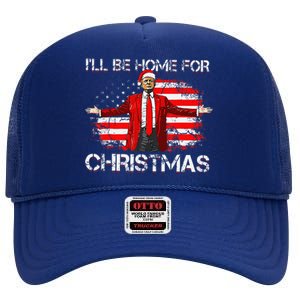 Trump 2024 ILl Be Home For Christmas Funny Trump Xmas 2024 High Crown Mesh Back Trucker Hat