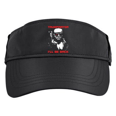 Trumpinator 2024 Ill Be Back Support Trump 2024 Election Adult Drive Performance Visor