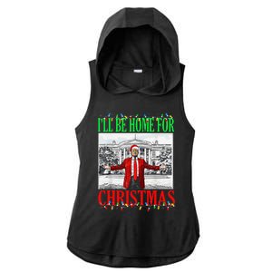 Trump 2024 ILl Be Home For Christmas Funny Trump Xmas Funny Ladies PosiCharge Tri-Blend Wicking Draft Hoodie Tank