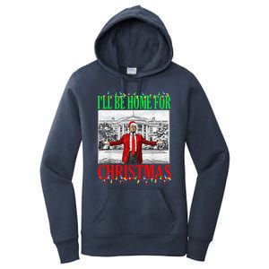 Trump 2024 ILl Be Home For Christmas Funny Trump Xmas Funny Women's Pullover Hoodie