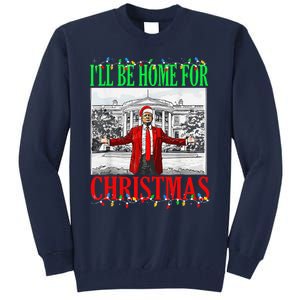 Trump 2024 ILl Be Home For Christmas Funny Trump Xmas Funny Tall Sweatshirt