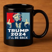 Trump 2024 I will be back Classic 11oz C Handle Ceramic Mug