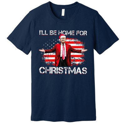 Trump 2024 ILl Be Home For Christmas Funny Trump Xmas 2024 Premium T-Shirt