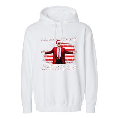 Trump 2024 ILl Be Home For Christmas Funny Trump Xmas 2024 Garment-Dyed Fleece Hoodie