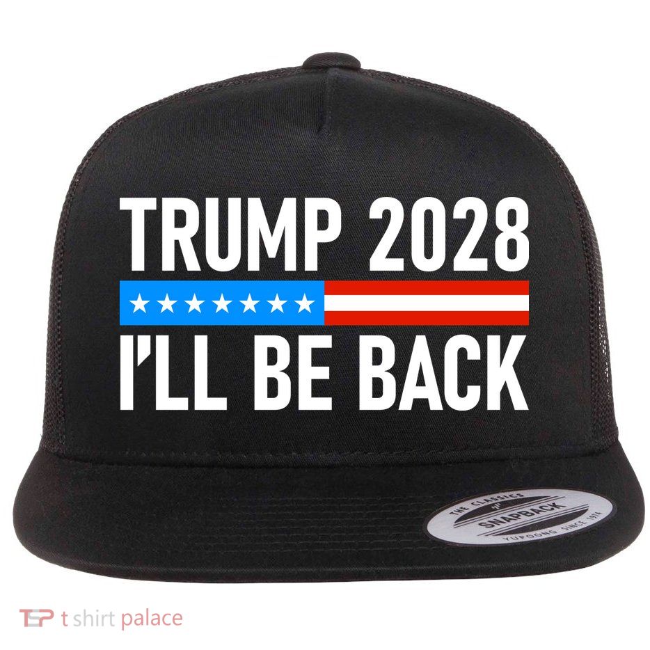 Trump 2028 I'll Be Back Flatbill Hat
