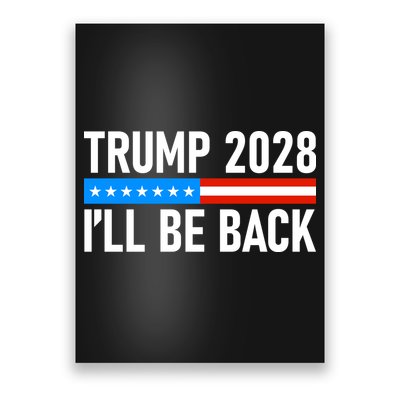 Trump 2028 I'll Be Back Poster