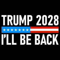 Trump 2028 I'll Be Back Poster