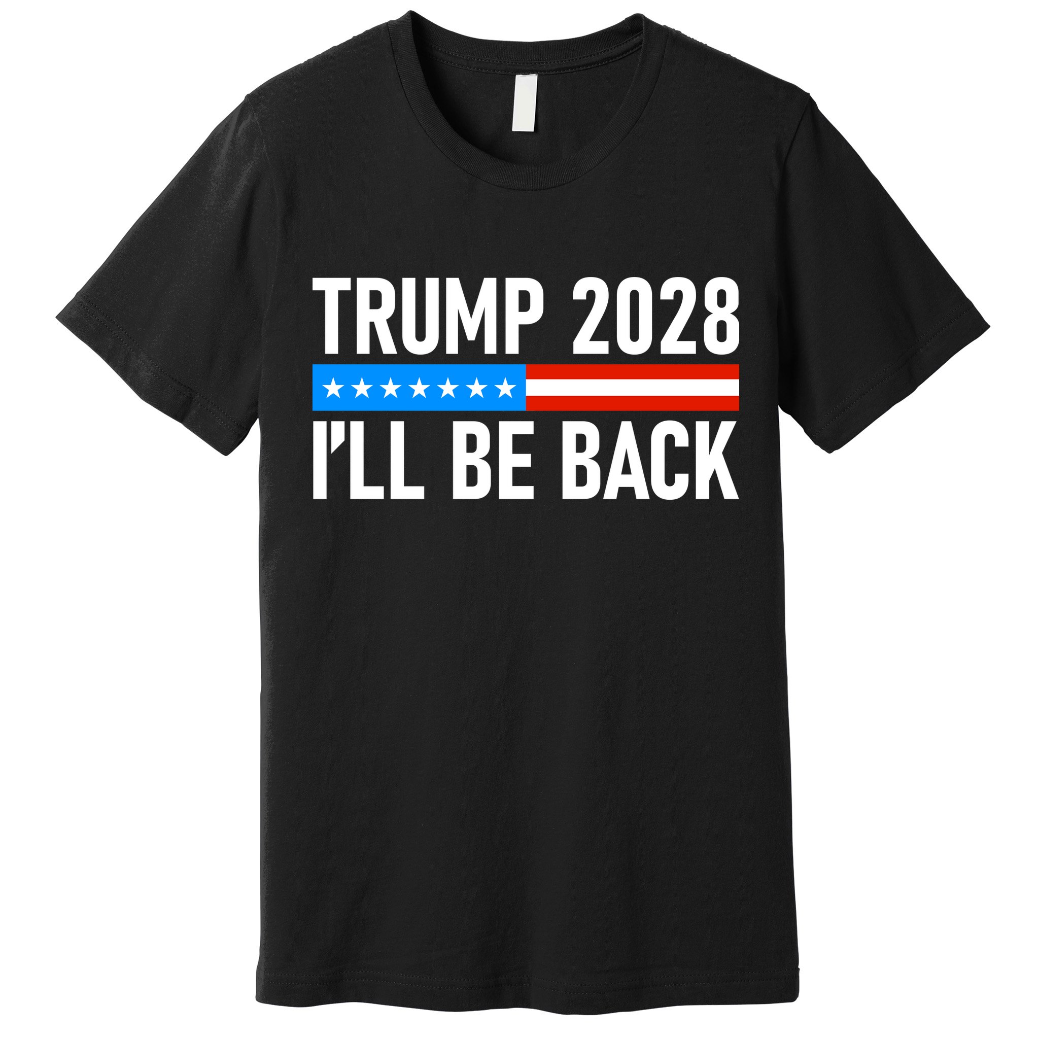 Trump 2028 I'll Be Back Premium T-Shirt