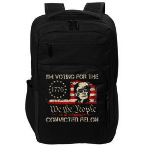 Trump 2024 IM Voting Convicted Felon 2024 Usa Flag Impact Tech Backpack