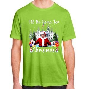 Trump 2024 Ill Be Home For Christmas Santa Claus Gift Adult ChromaSoft Performance T-Shirt