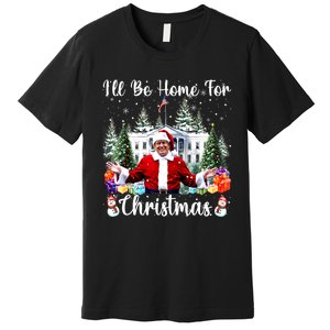 Trump 2024 Ill Be Home For Christmas Santa Claus Gift Premium T-Shirt