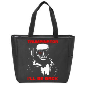 Trumpinator 2024 ILl Be Back Support Trump 2024 Election Zip Tote Bag