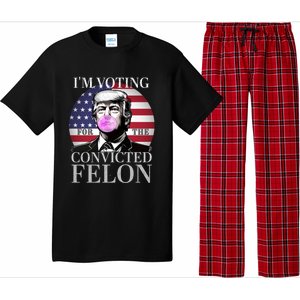 Trump 2024 IM Voting For The Convicted Felon Funny Gift Pajama Set