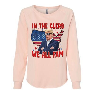 Trump 2024 In The Clerb We All Fam 45 47 Womens California Wash Sweatshirt