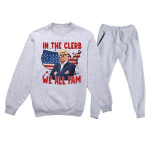 Trump 2024 In The Clerb We All Fam 45 47 Premium Crewneck Sweatsuit Set