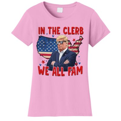 Trump 2024 In The Clerb We All Fam 45 47 Women's T-Shirt