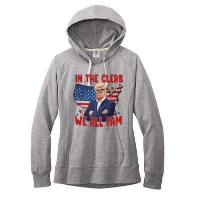 Trump 2024 In The Clerb We All Fam 45 47 Women's Fleece Hoodie