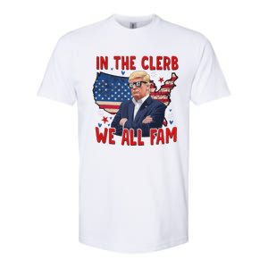 Trump 2024 In The Clerb We All Fam 45 47 Softstyle CVC T-Shirt