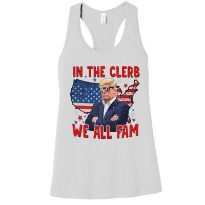 Trump 2024 In The Clerb We All Fam 45 47 Women's Racerback Tank