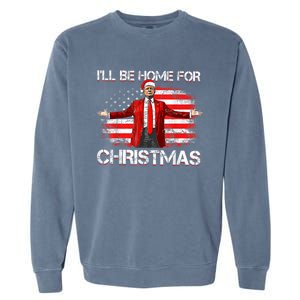 Trump 2024 Ill Be Home For Christmas Funny Trump Xmas 2024 Garment-Dyed Sweatshirt