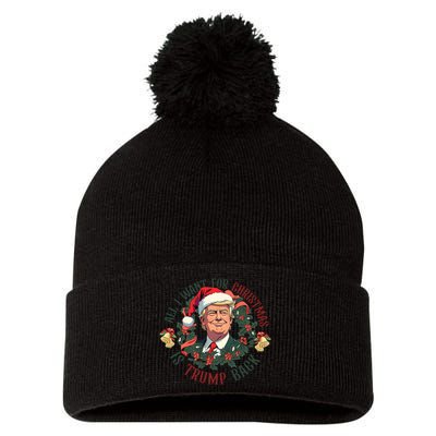 Trump 2024 ILl Be Home For Christmas Pom Pom 12in Knit Beanie