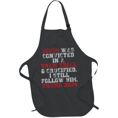 Trump 2024 Jesus Was Convicted Convict Felon President Apron