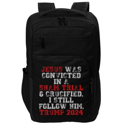 Trump 2024 Jesus Was Convicted Convict Felon President Impact Tech Backpack