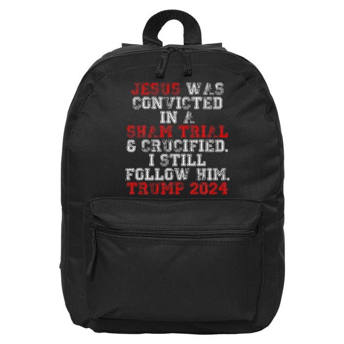 Trump 2024 Jesus Was Convicted Convict Felon President 16 in Basic Backpack