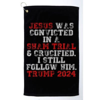 Trump 2024 Jesus Was Convicted Convict Felon President Golf Towel