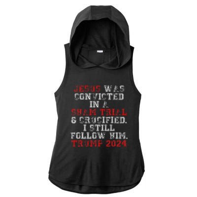 Trump 2024 Jesus Was Convicted Convict Felon President Vote Ladies PosiCharge Tri-Blend Wicking Draft Hoodie Tank