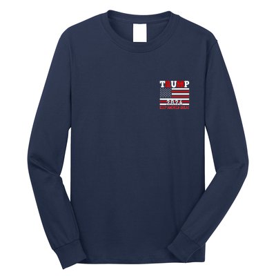 Trump 2024 Keep America Great Usa Flag Front And Back Long Sleeve Shirt