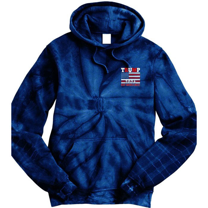 Trump 2024 Keep America Great Usa Flag Front And Back Tie Dye Hoodie