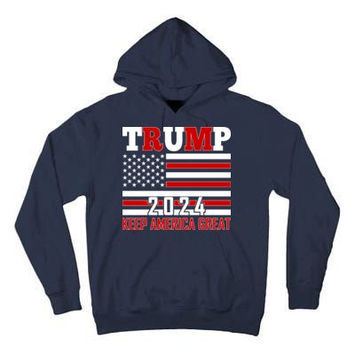 Trump 2024 Keep America Great Usa Flag Front And Back Tall Hoodie