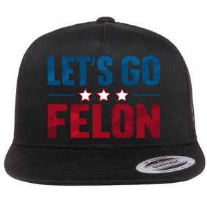 Trump 2024 Loyalty Felon Leader Pro Supporter Design Flat Bill Trucker Hat