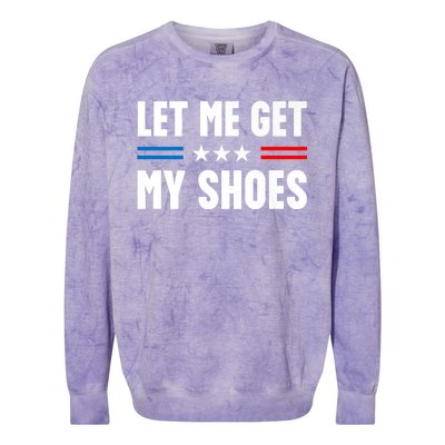 Trump 2024 Let Me Get My Shoes Funny Voting Election 2024 Usa Colorblast Crewneck Sweatshirt